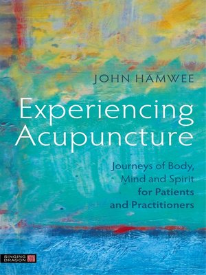cover image of Experiencing Acupuncture